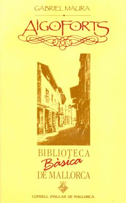 Aigoforts - Gabriel Maura - Biblioteca Bàsica de Mallorca 02 - portada