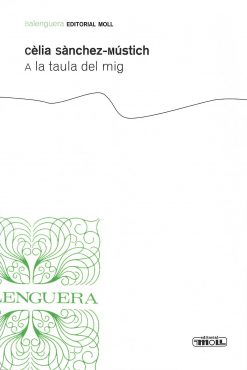 A la taula del mig - Cèlia Sánchez-Mústich - Balenguera - portada