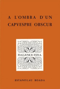 A l'ombra d'un capvespre obscur - Estalisnau Boada Montagut - Balenguera - portada