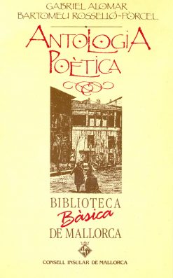 Antologia Poètica - Gabriel Alomar i Bartomeu Rosselló-Pòrcel - Biblioteca Bàsica de Mallorca 11 - portada