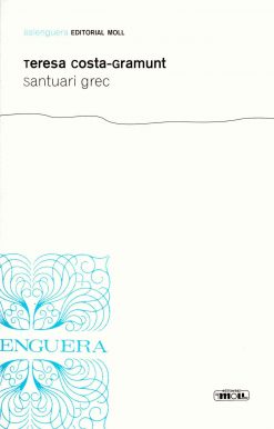 Balenguera 124 - Santuari grec- Teresa Costa-Gramunt - portada