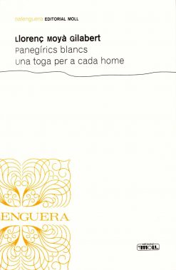 Balenguera 132 - Panegírics blancs. Una toga per a cada home - Llorenç Moyà Gilabert - portada