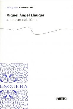 Balenguera 160 - A la Gran Babilònia - Miquel Àngel Llauger - portada