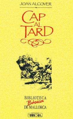 Cap al tard - Joan Alcover - Biblioteca Bàsica de Mallorca 09 - portada
