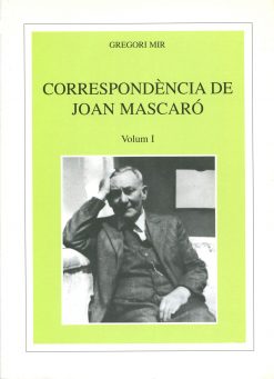 Correspondència de Joan Mascaró Gregori Mir Vol 1 Els treballs i els dies 46 portada