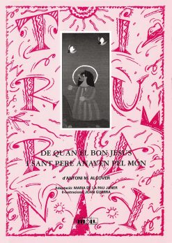 De quan el bon Jesús i Sant Pere anaven pel món - Maria de la Pau Janer - Tirurany - portada