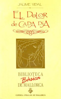 El dolor de cada dia - Jaume Vidal - Biblioteca Bàsica de Mallorca 29 - portada