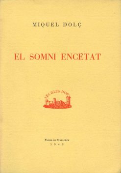 El somni encetat - Miquel Dolç - Les Illes d'or 023 - portada