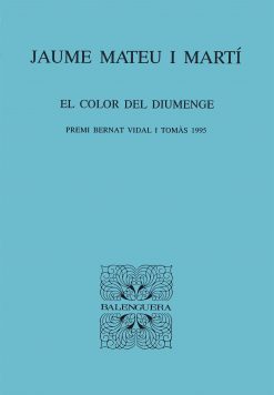 El color del diumenge - Jaume Mateu Martí - Balenguera - portada