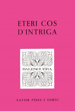 Eteri cos d'intriga - Xavier Pérez i Torío - Balenguera - portada