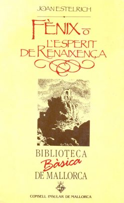 Fènix o l'esperit de renaixença - Joan Estelrich - Biblioteca Bàsica de Mallorca 19 - portada
