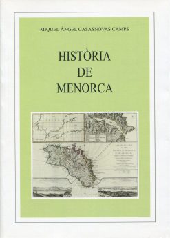 Història de Menorca Miquel Angel Casasnovas Camps Els treballs i els dies 56 portada