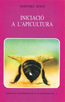 Iniciació a l'apicultura - Bartomeu Bosch - Manuals d'introducció a la naturalesa - portada