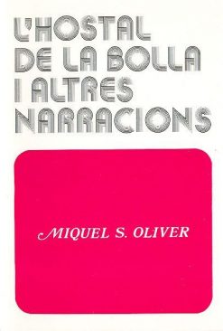L'hostal de la bolla i altres narracions - Miquel dels Sants Oliver - Les Illes d'or 019 - portada