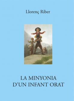 La minyonia d'un infant orat - Llorenç Riber - portada