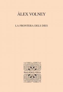 La frontera dels dies - Àlex Volney - Balenguera - portada