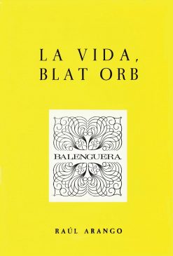 La vida, blat orb - Raul Arango - Balenguera - portada
