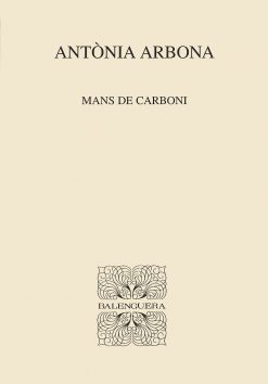 Mans de carboni - Antònia Arbona Santamaria - Balenguera - portada