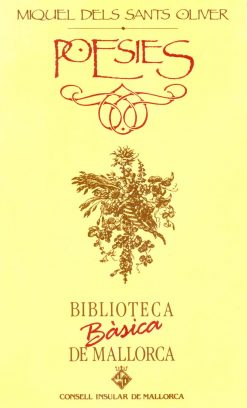 Poesies - Miquel dels Sants Oliver - Biblioteca Bàsica de Mallorca 47 - portada