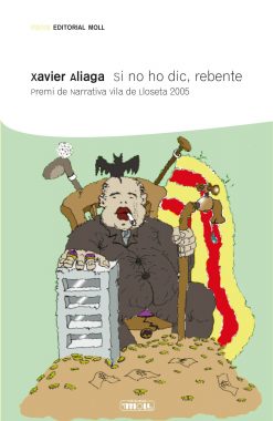 Raixa 167 - Si no ho dic, rebente - Xavier Aliaga - portada