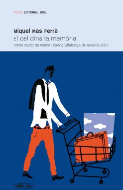 Raixa 181 - El cel dins la memòria -Miquel Mas Ferrà - portada