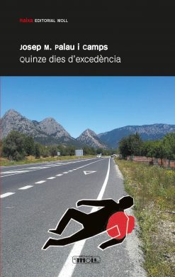 Raixa 2013 - Quinze dies d'excedència - Josep M. Palau i Camps - portada