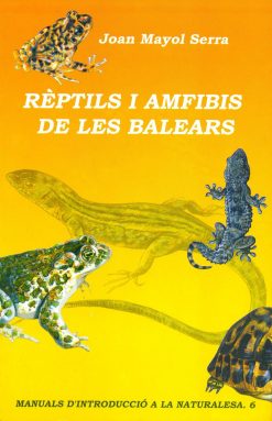 Rèptils i amfibis de les Balears - Joan Mayol Serra - Manuals d'introducció a la naturalesa 06 - portada