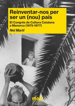 Reinventar-nos per ser un (nou) país - Nel Martí LLufriu - Els treballs i els dies 59 - portada