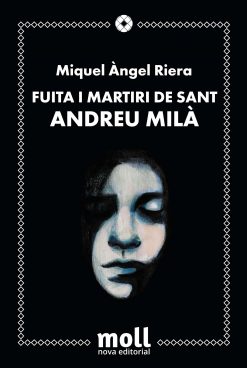 Fuita i martiri de sant Andreu Milà - Miquel Àngel Riera - Raixa 91 - portada